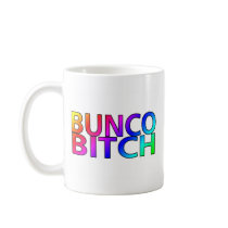 Bunco Bitch Color Coffee Mug