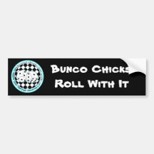 Bunco Chicks Roll With It - Blue Bumper Sticker