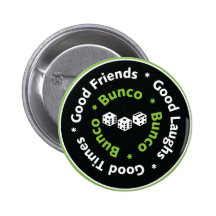 bunco good friends pinback buttons