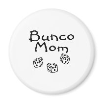 Bunco Mom magnets