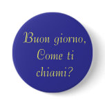 Buon giorno, Come ti chiami? buttons