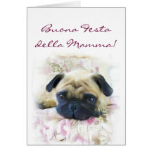 Buona Festa della Mamma Pug dog greeting card