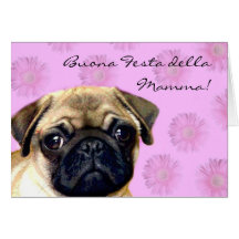 Buona Festa della Mamma Pug dog greeting card