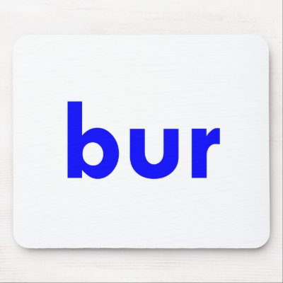 bur mouse mat by TimeStop
