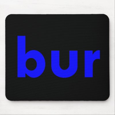 bur mouse mat by TimeStop