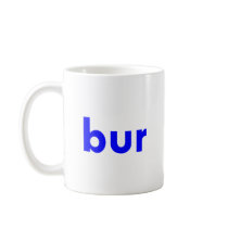 bur mugs