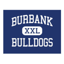 Burbank - Bulldogs - High - Burbank California Post Card