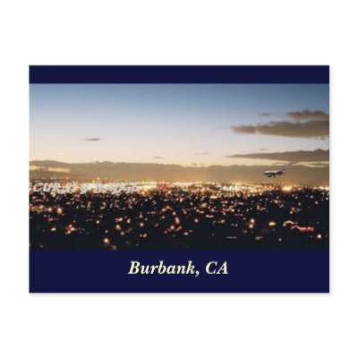 Burbank Nightscape, Burbank, CA Post Cards by burbankpilot