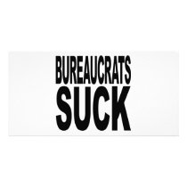 Bureaucrats Suck photo cards