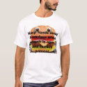 burger, Keep hands away from face when mouth is... t-shirts