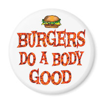 Burgers Do Good Fridge Magnets