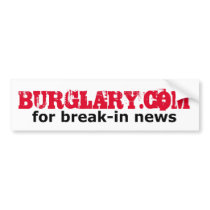 Burglary.com for break-in news bumper stickers