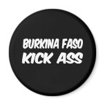 Burkina Faso Kick Ass magnets