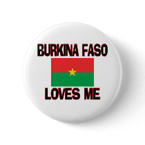Burkina Faso Loves Me buttons by flagshirt Burkina Faso Loves Me buttons