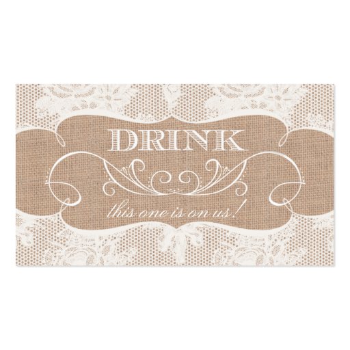 Burlap & Lace Print Wedding Drink Ticket Business Card (front side)
