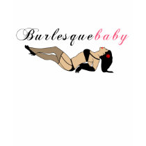 Burlesque Baby Doll t-shirts by burlesquebaby Burlesque Baby Doll t-shirts