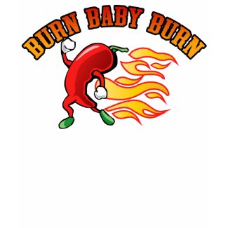 Burn Baby $20.95 (5 Colors) Fitted Baby Doll Tee shirt