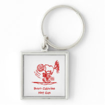 Burn Calories - Not Gas! Key Chains