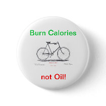 Burn Calories, Not Oil--cyclist button