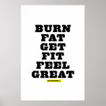 BURN FAT - GET FIT - FEEL GREAT Fitness Motivation Posters