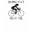 Burn Fat. Not Oil. Bike. t-shirts by Shirtuosity Burn Fat. Not Oil. Bike. t-shirts