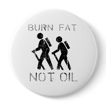 Burn Fat. Not Oil. (hiking) Faded.png Pins