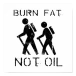 BURN FAT. NOT OIL. (HIKING) posters