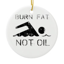 Burn Fat. Not Oil. (swimming) Faded.png ornaments