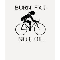 Burn fat not oil T-shirt / Earth Day T-shirt