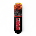 Burn Motherfucker, Burn skateboards