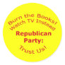 Burn the Books Round Stickers