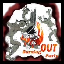 Burning Out Party posters