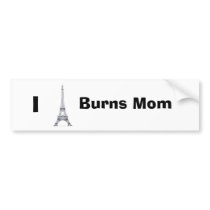 Burns Mom Bumper Sticker bumper stickers