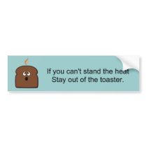 Burnt Toast Bumper Sticker bumper stickers