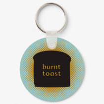 Burnt Toast Keychain