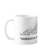 Burritos are Blasphemous! Mug mugs