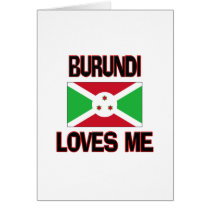 Burundi Loves Me cards by flagshirt Burundi Loves Me cards