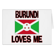 Burundi Loves Me cards by flagshirt Burundi Loves Me cards