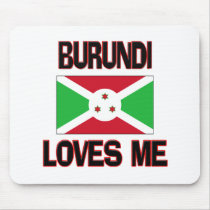 Burundi Loves Me mousepads