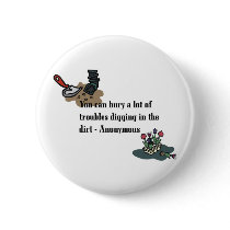 Bury Your Troubles button by Sylinden Bury Your Troubles button