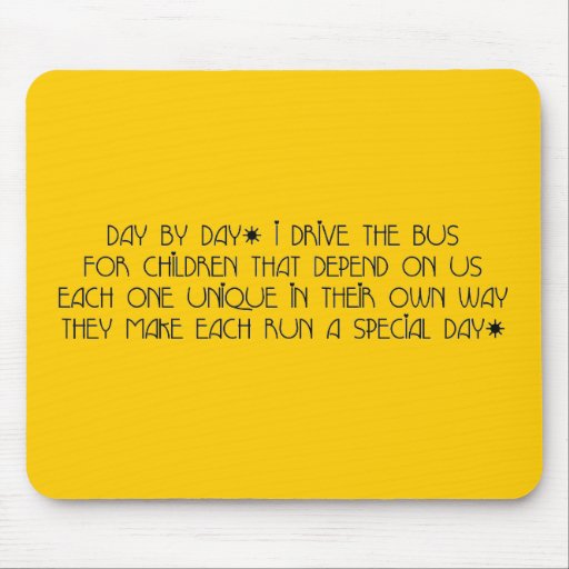 Bus Driver - Day By Day Poem Mousepad from Zazzle.com