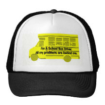 Bus Driver-Problems Behind Me Hat