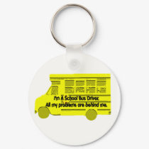 Bus Driver-Problems Behind Me Keychain by SjStevenson Bus Driver-Problems Behind Me Keychain