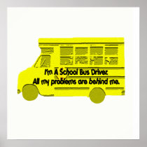 Bus Driver-Problems Behind Me Poster