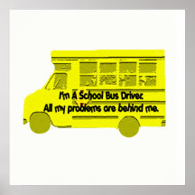 Bus Driver-Problems Behind Me Poster