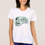 Bus Driver Voice Tshirt