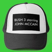 BUSH 3 starring JOHN MCCAIN hats