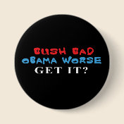 Bush Bad Obama Worse button
