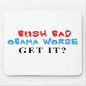 Bush Bad Obama Worse mousepad
