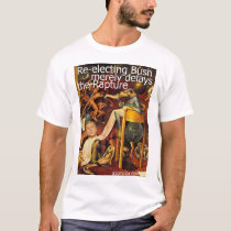 Bush Delays the Rapture t-shirts by bigfun Bush Delays the Rapture t-shirts